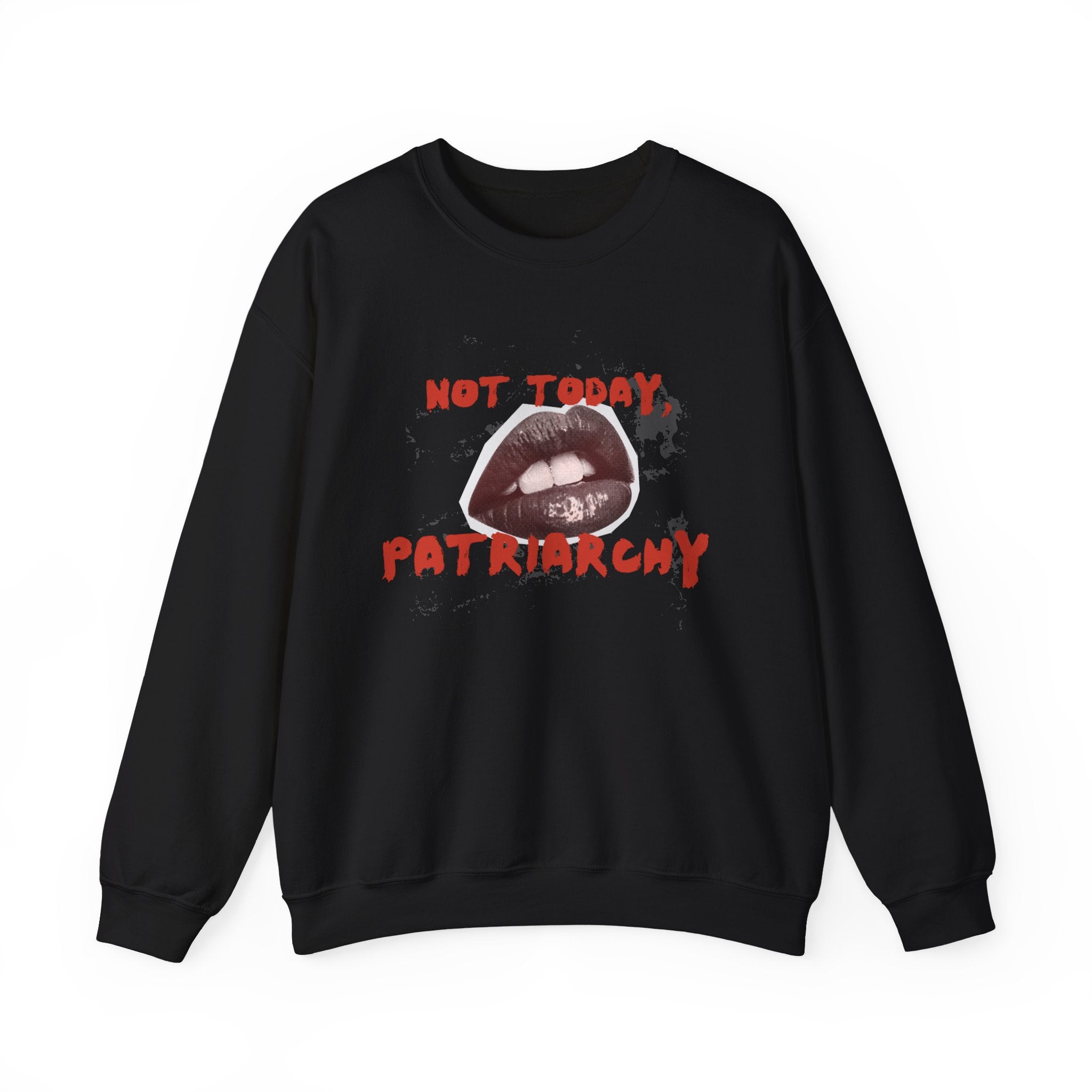 Not Today, Patriarchy | Unisex Crew