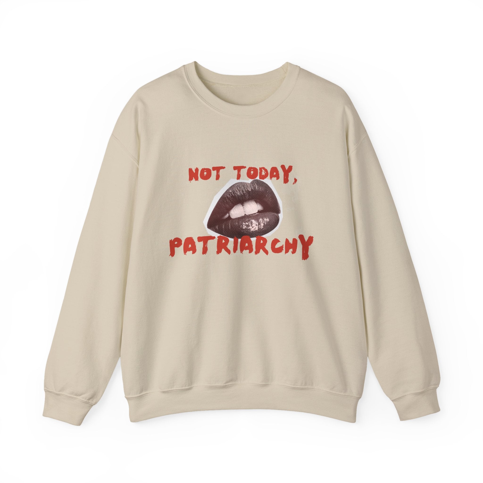 Not Today, Patriarchy | Unisex Crew