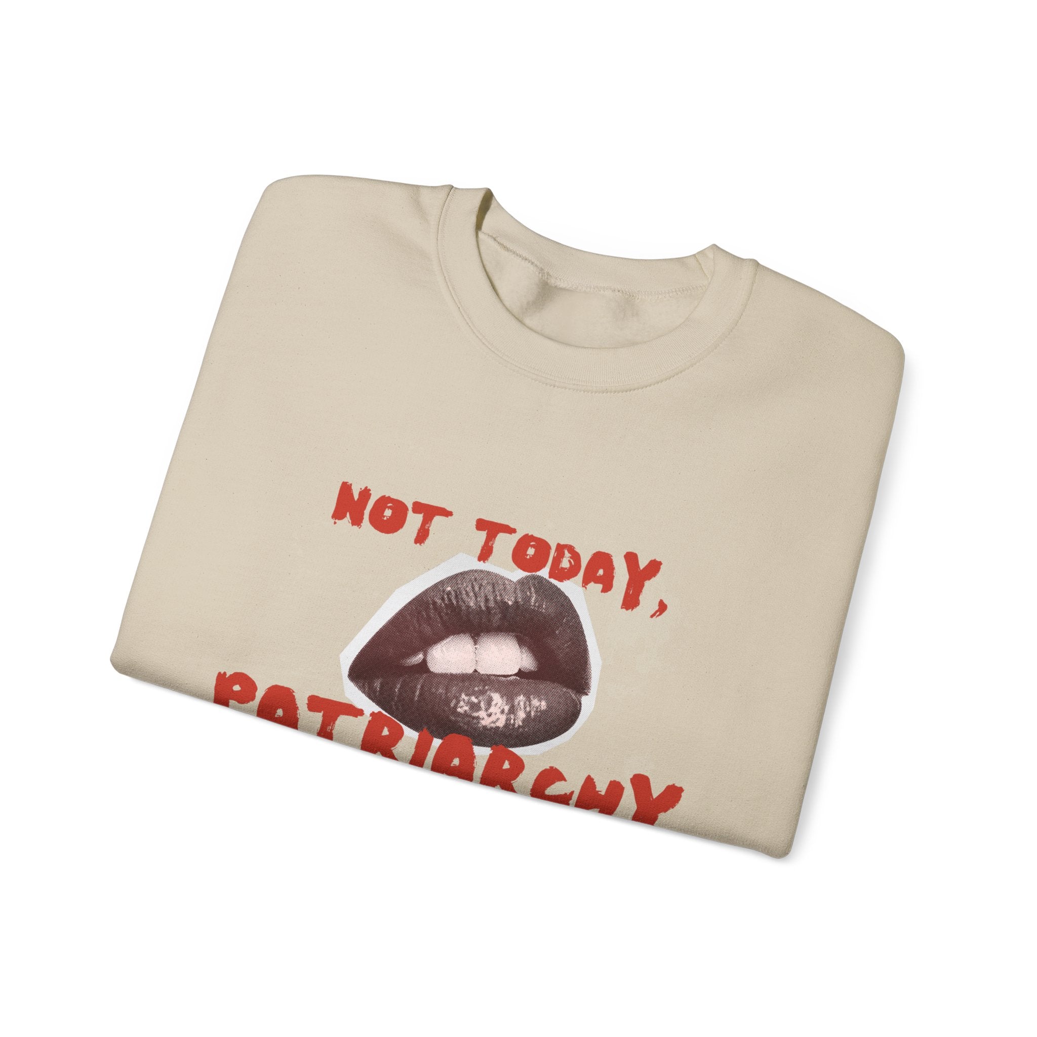 Not Today, Patriarchy | Unisex Crew