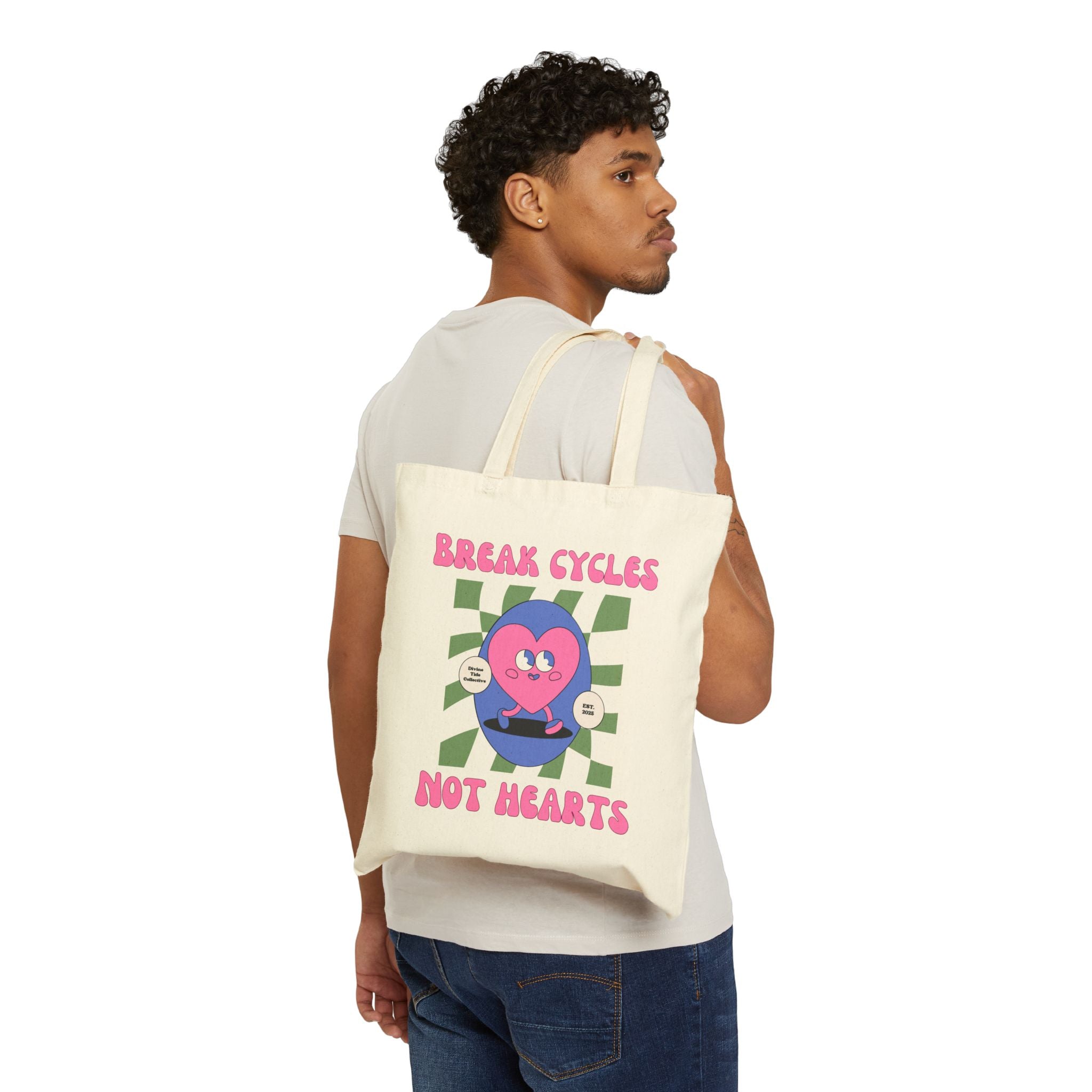 Break Cycles Not Hearts - Eco-Friendly Shopping Tote
