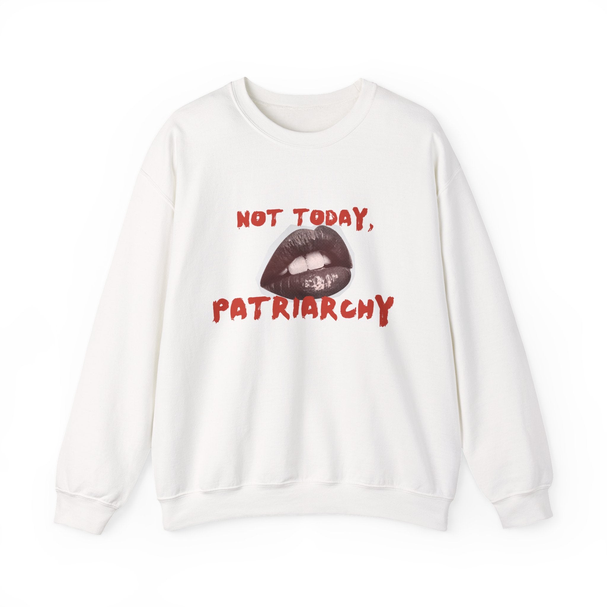 Not Today, Patriarchy | Unisex Crew