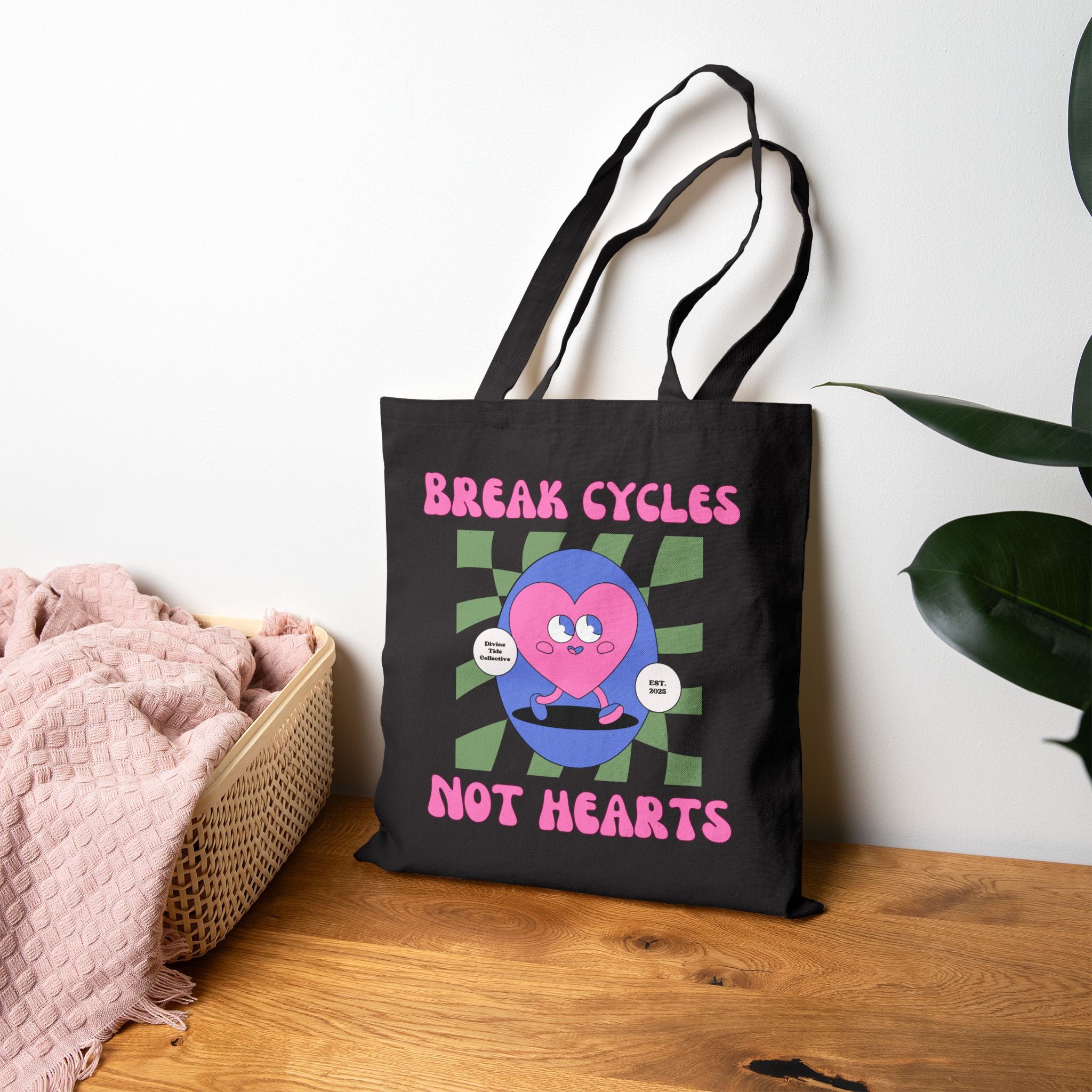 Break Cycles Not Hearts - Eco-Friendly Shopping Tote