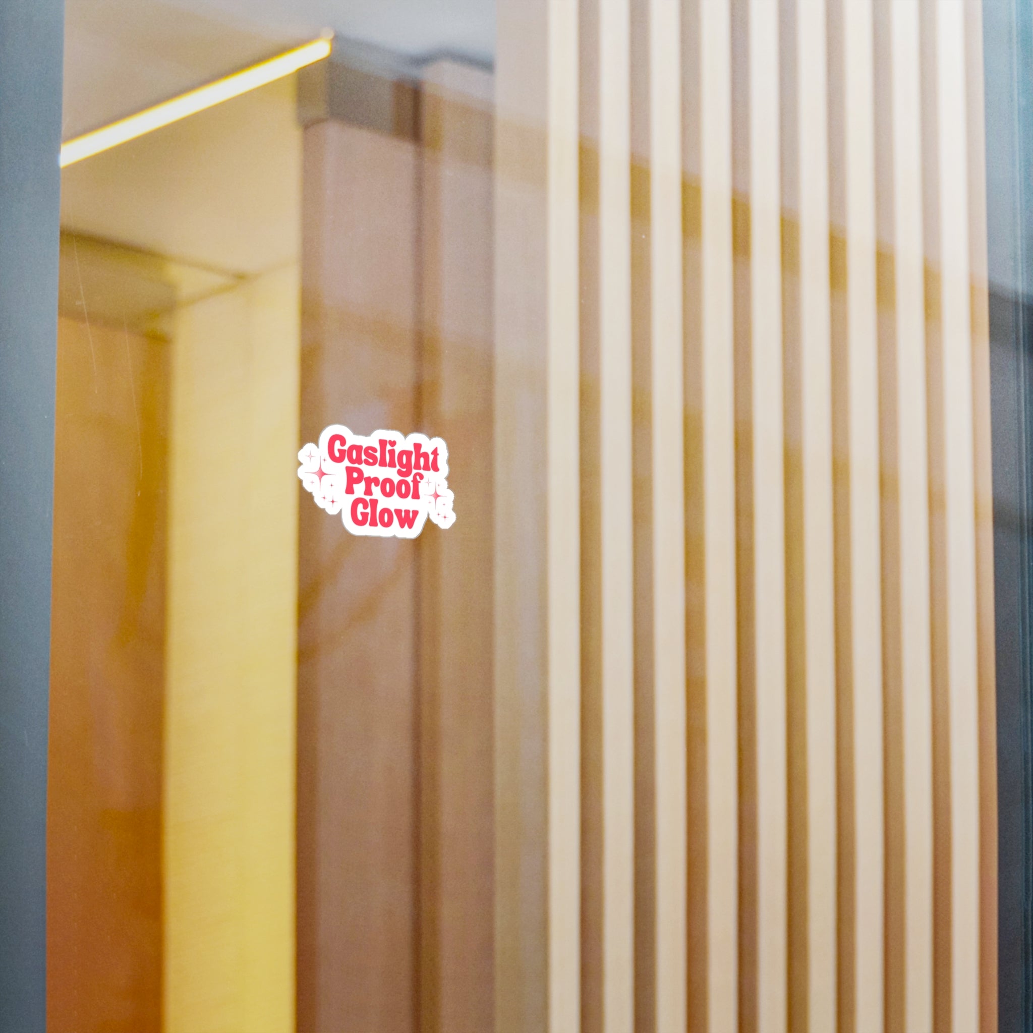 Gaslight Proof Glow Vinyl Sticker