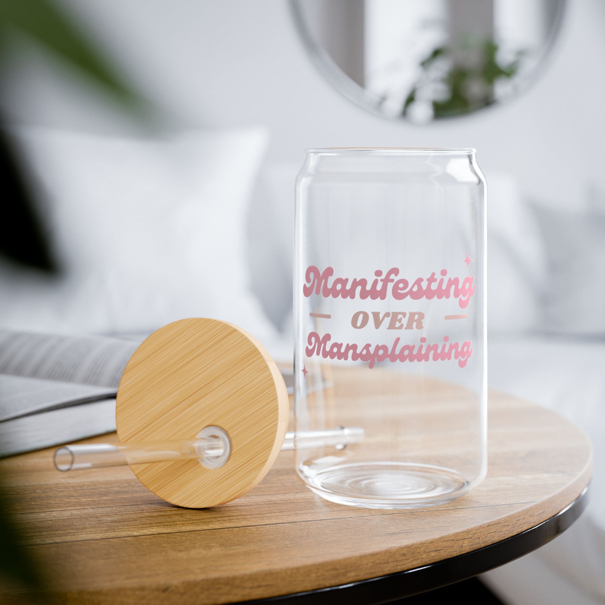 Manifesting > Mansplaining Eco-Friendly Sipper Glass, 16oz